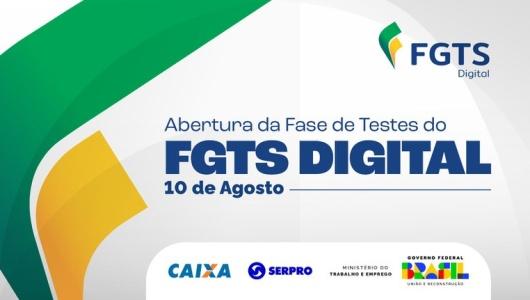 Abertura da fase de testes do FGTS Digital