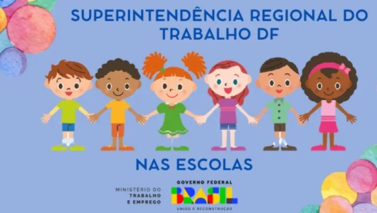 Projeto do MTE em escolas conscientiza sobre trabalho infantil no DF